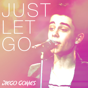 Diego Gomes "Just Let Go"